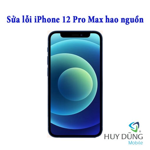 Sửa hao nguồn iPhone 12 Pro Max