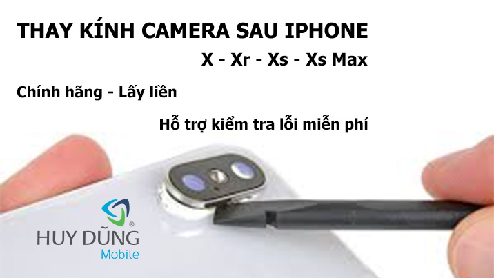 Thay kính camera sau iPhone X, Xr, Xs, Xs Max