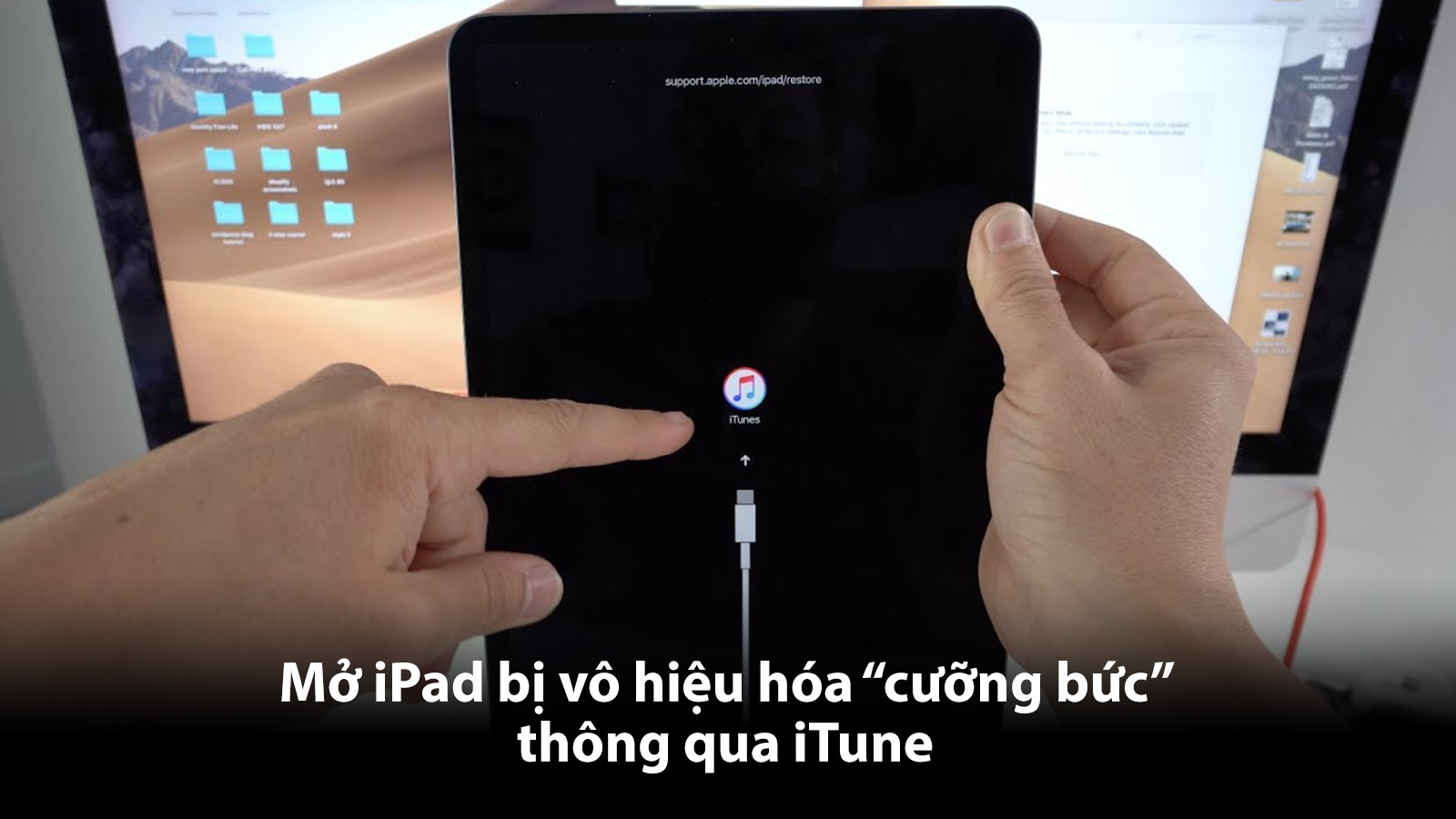 Mở iPad bị vô hiệu hoá "cưỡng bức" thông qua iTune